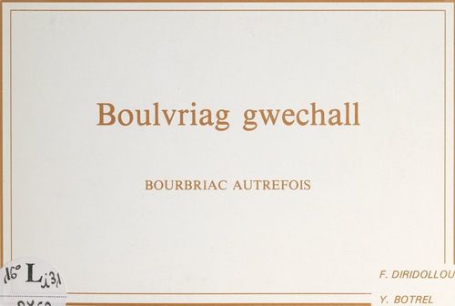 Couverture ebook de Boulvriag gwechall, de Francois Diridollou, Yannick Botrel