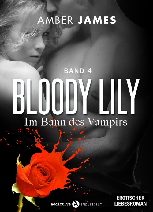 ebook cover of Bloody Lily - Im Bann des Vampirs, 4, by Amber James