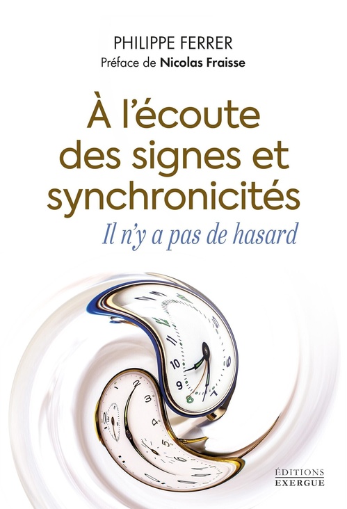 Couverture ebook de À l'écoute des signes et synchronicités - Il n'y a pas de hasard, de Philippe Ferrer