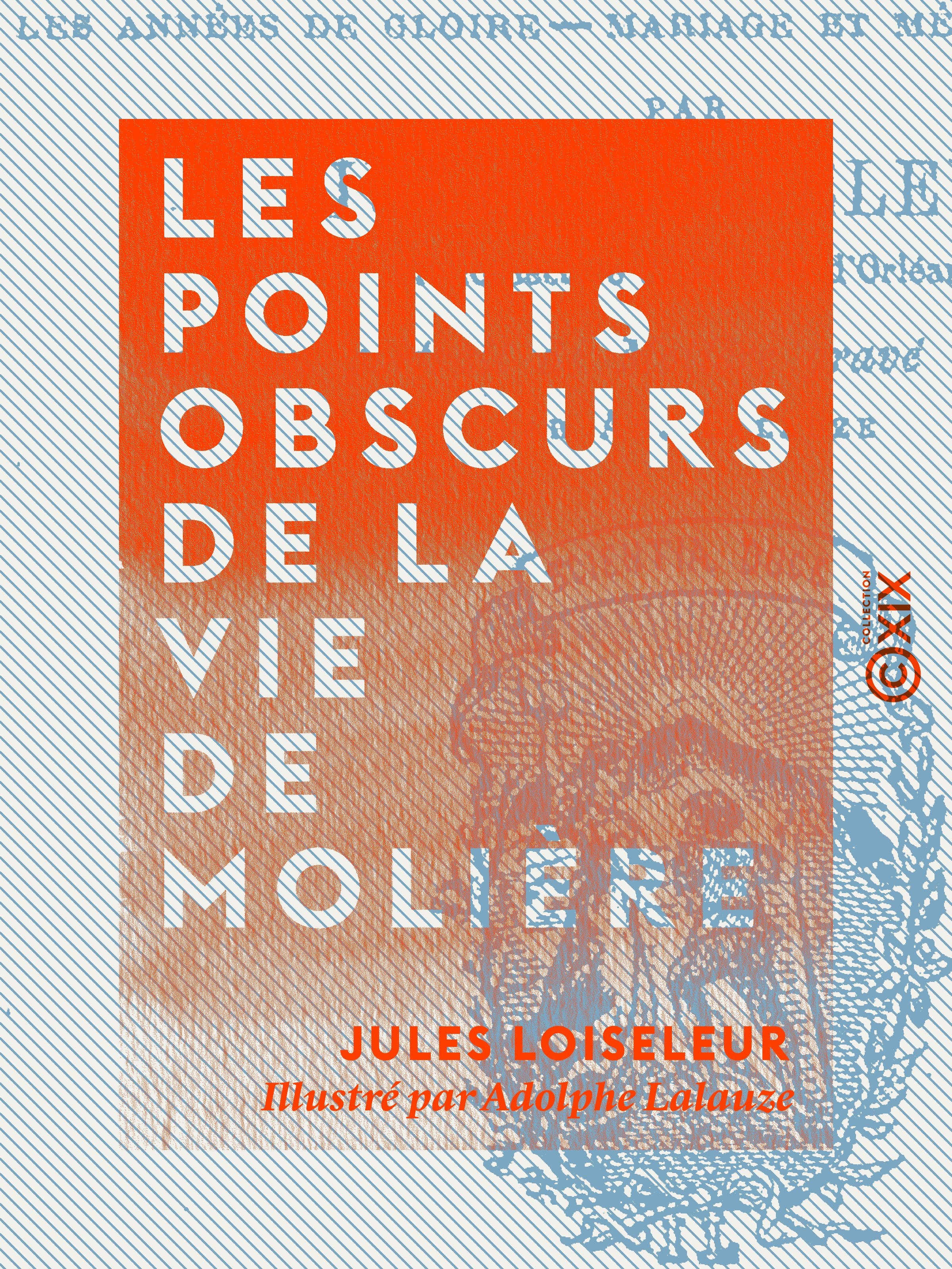ebook cover of Les Points obscurs de la vie de Molière, by Jules Loiseleur