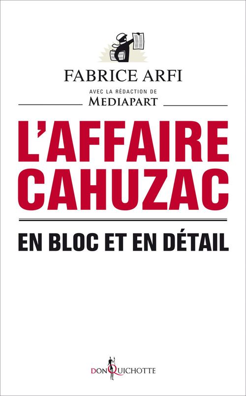 Couverture ebook de L'Affaire Cahuzac. En bloc et en détail, de Fabrice Arfi