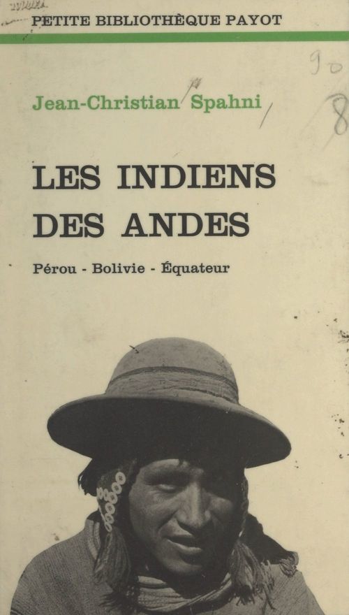 Couverture ebook de Les Indiens des Andes, de Jean-Christian Spahni