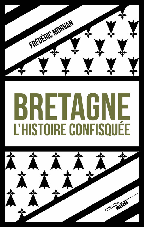 Couverture ebook de Bretagne, l'histoire confisquée, de Frédéric Morvan