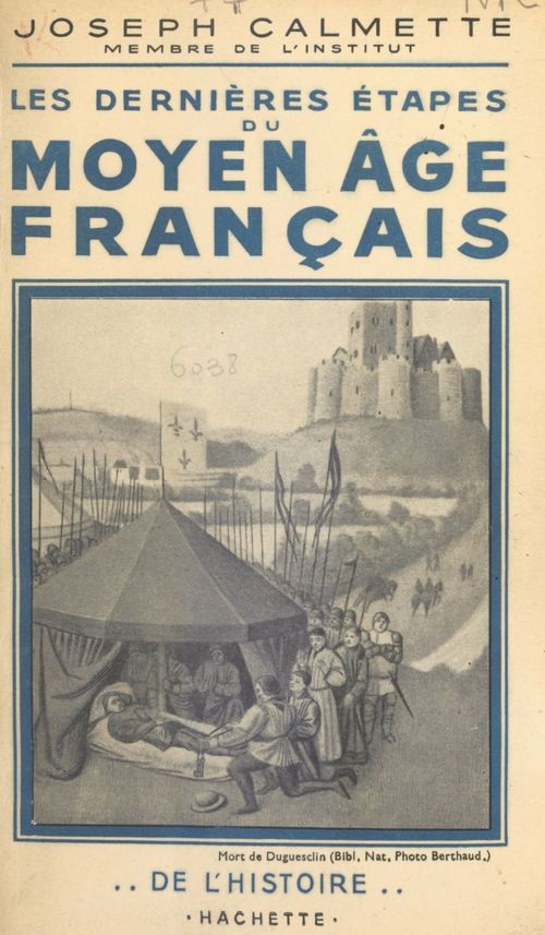 Couverture ebook de Les dernières étapes du Moyen Âge français, de Joseph Calmette
