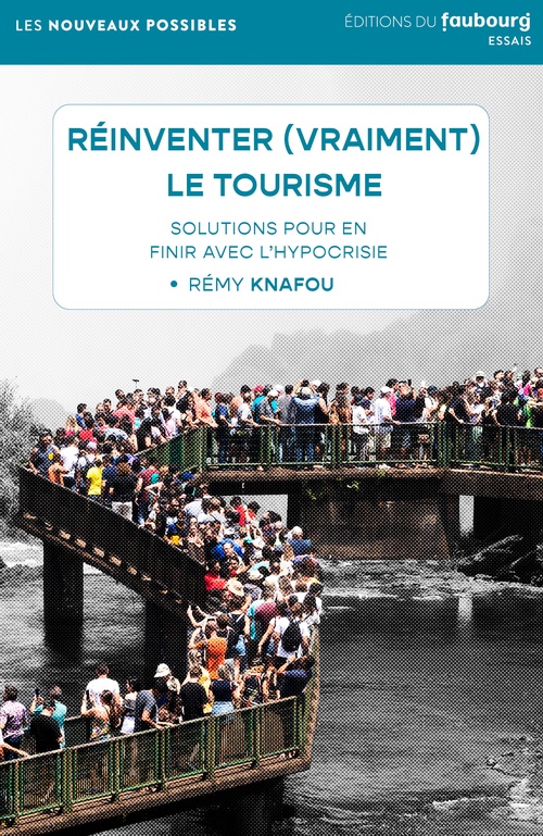 Couverture ebook de Réinventer (vraiment) le tourisme, de Rémy KNAFOU