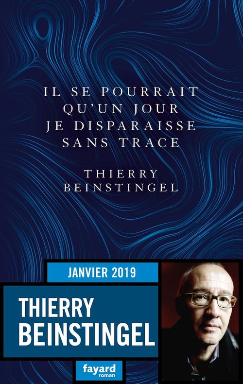 ebook cover of Il se pourrait qu'un jour je disparaisse sans trace, by Thierry Beinstingel