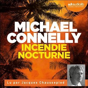 Couverture audiobook de Incendie nocturne, de Michael Connelly