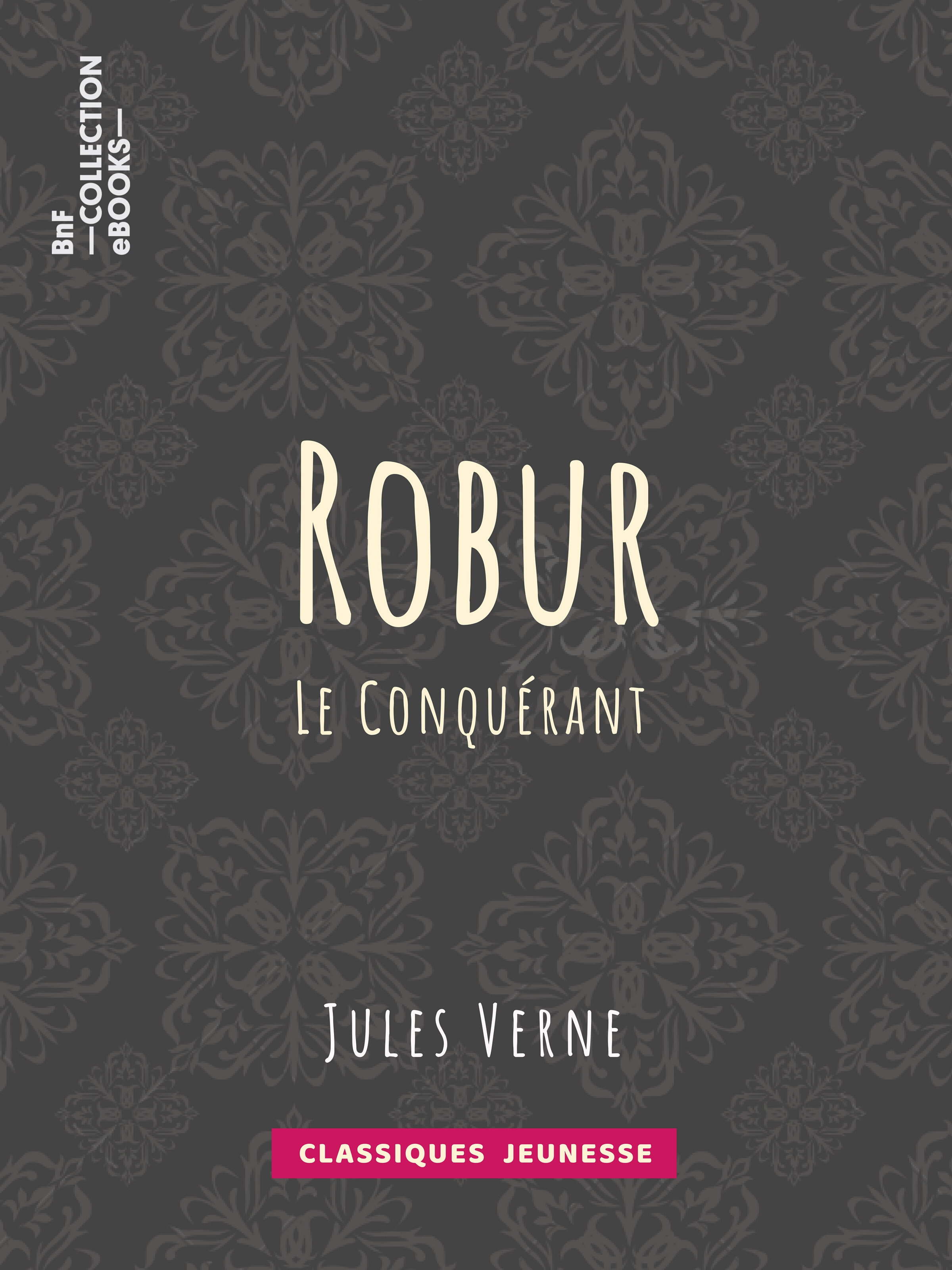 ebook cover of Robur-le-conquérant, by Jules Verne, Leon Benett