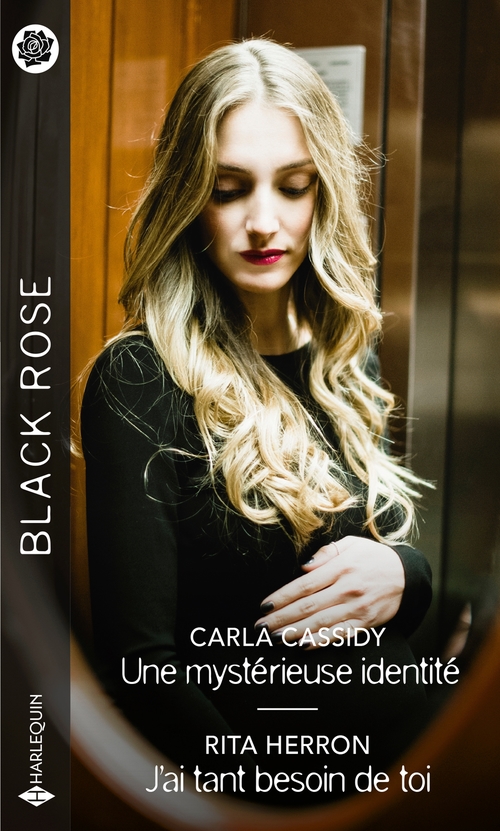 ebook cover of Une mystérieuse identité - J'ai tant besoin de toi, by Carla Cassidy, Rita Herron