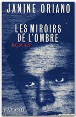 Couverture ebook de Les Miroirs de l'ombre, de Janine Oriano