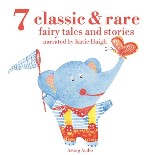 audiobook cover of 7 Classic and Rare Fairy Tales and Stories for Little Children, by -  Aesop, Hans Christian Andersen