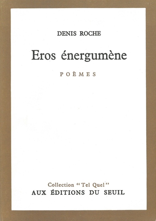 Couverture ebook de Eros énergumène, de Denis Roche