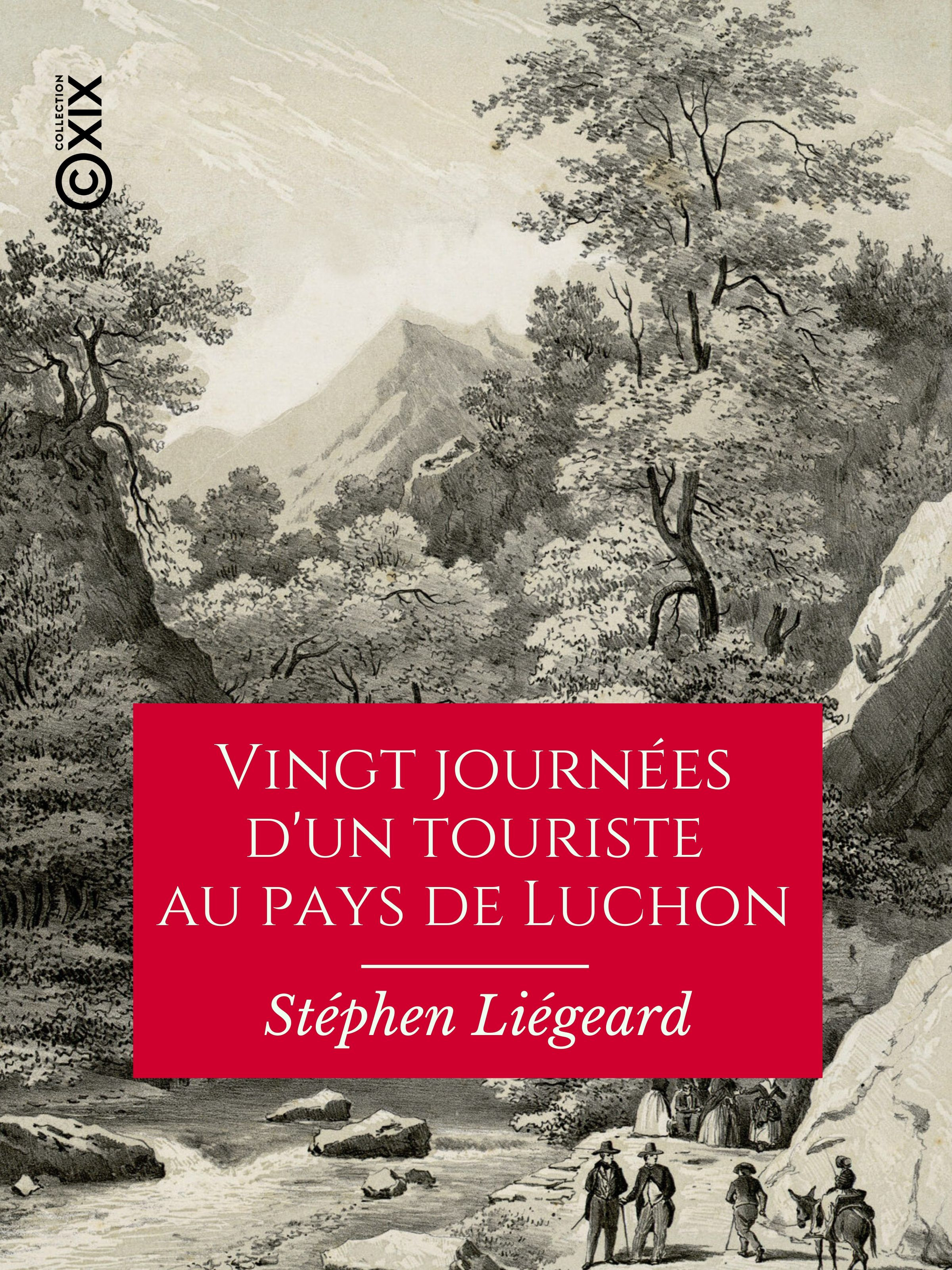 Couverture ebook de Vingt journées d'un touriste au pays de Luchon, de Stephen Liegeard