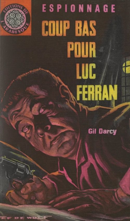 Couverture ebook de Coup bas pour Luc Ferran, de Gil Darcy