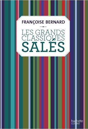 Couverture ebook de Les grands classiques salés, de Françoise Bernard