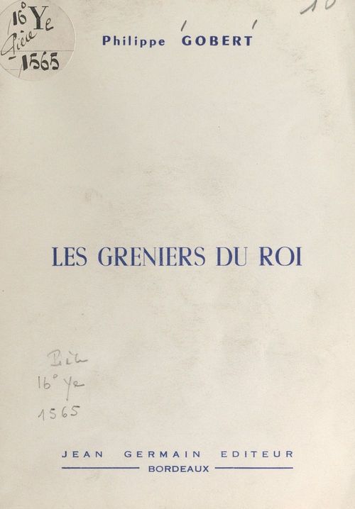 Couverture ebook de Les greniers du roi, de Philippe Gobert