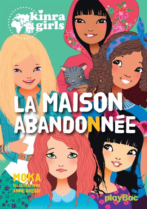 ebook cover of Kinra Girls - La maison abandonnée - Tome 20, by Anne Cresci, Moka