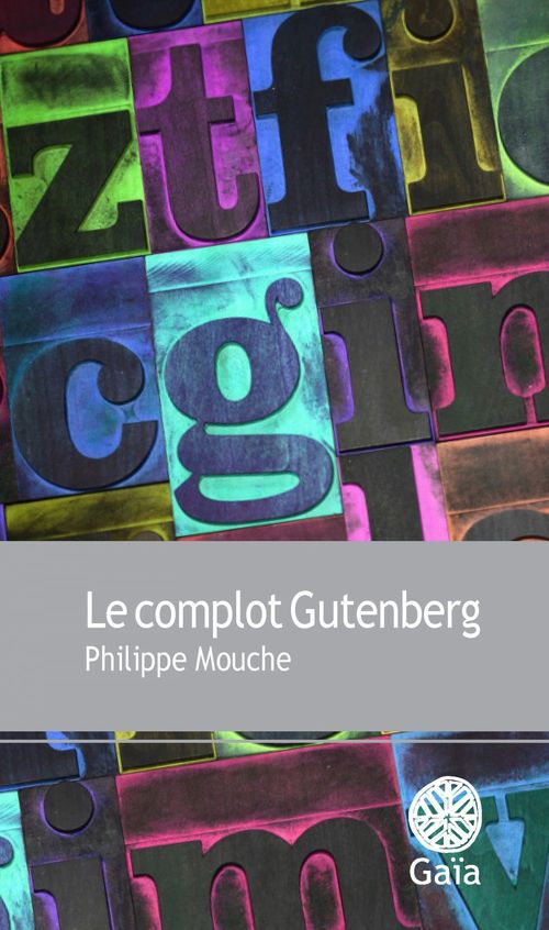 ebook cover of Le complot Gutenberg, by Philippe Mouche
