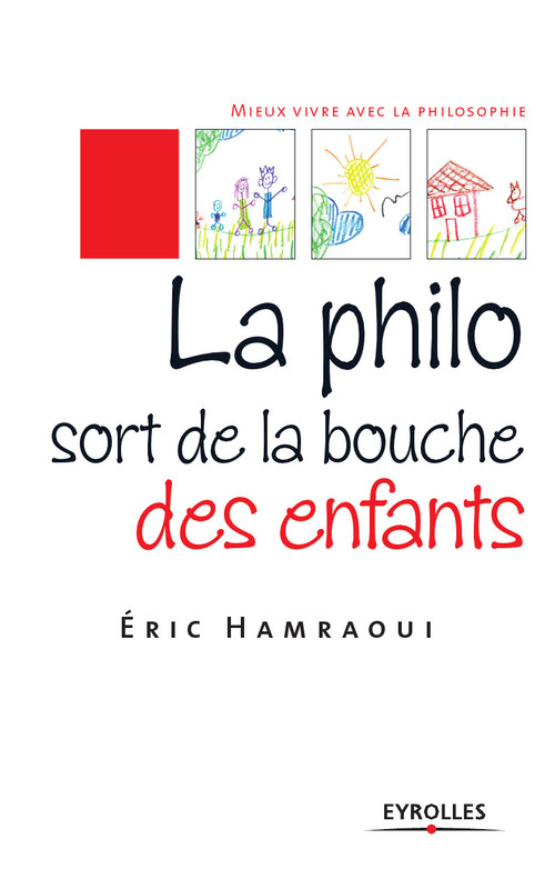 ebook cover of La philo sort de la bouche des enfants, by Eric Hamraoui