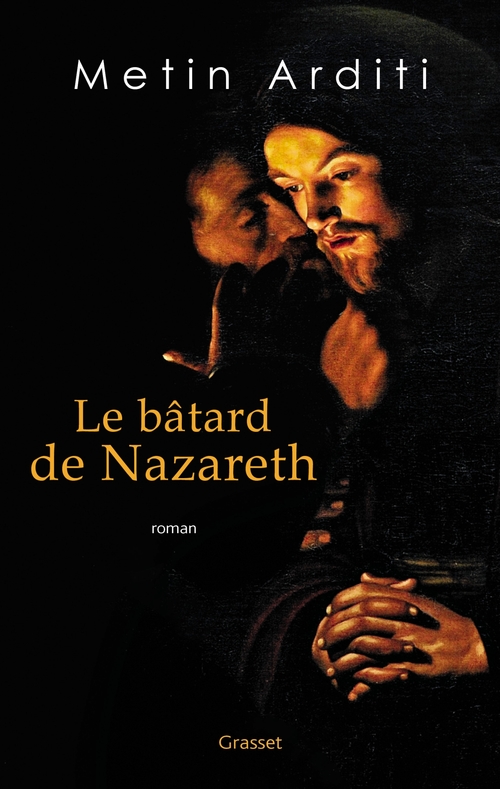 Couverture ebook de Le bâtard de Nazareth, de Metin Arditi