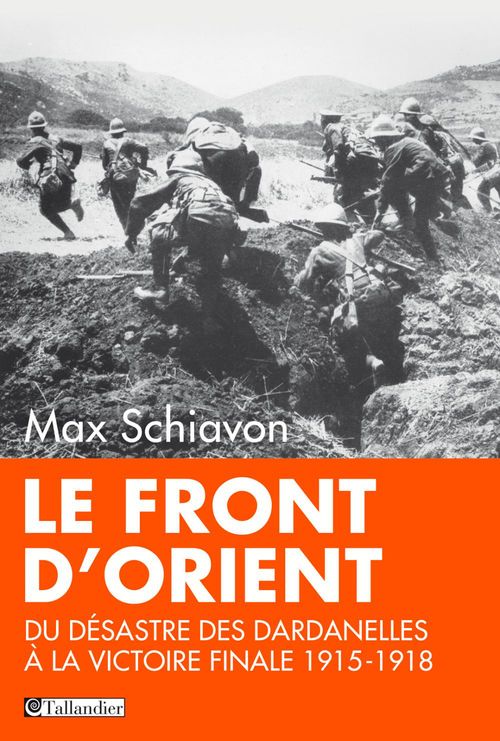 Couverture ebook de Le Front d'Orient. Des Dardanelles à la victoire finale, de Max Schiavon