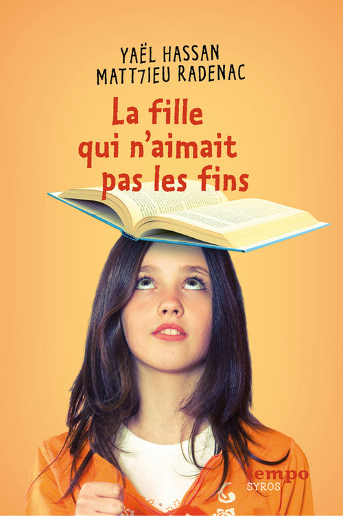 Couverture ebook de La fille qui n'aimait pas les fins EPUB2, de Yaël Hassan, Matthieu Radenac