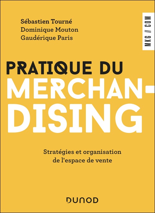 Couverture ebook de Pratique du merchandising, de Dominique Mouton, Gaudérique Paris, Sébastien Tourné