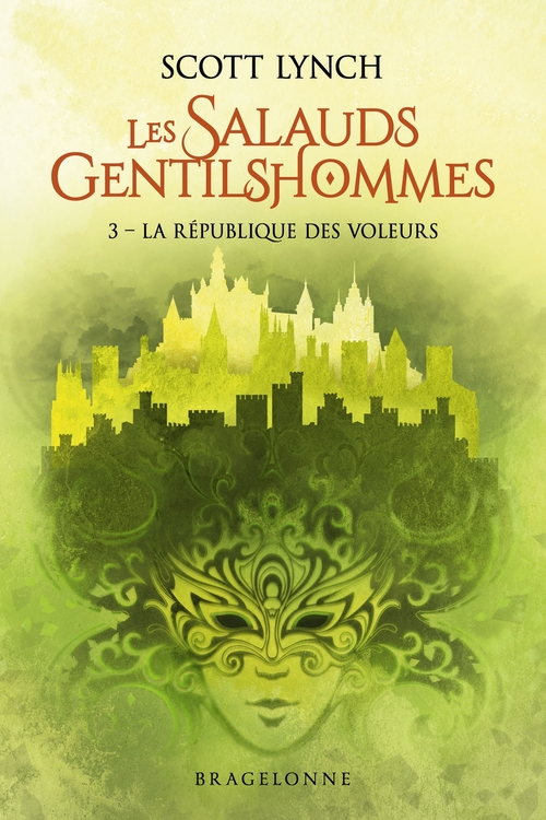 Couverture ebook de Les Salauds Gentilshommes, T3 : La République des voleurs, de Scott Lynch