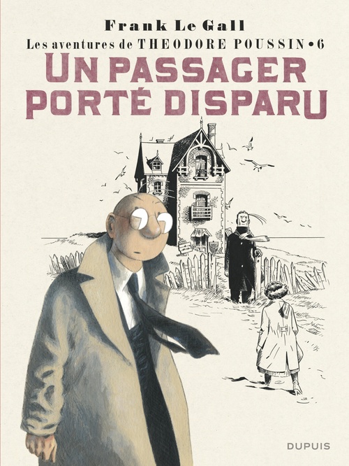 Couverture ebook de Théodore Poussin - Tome 6 - Un passager porté disparu, de Frank Le Gall