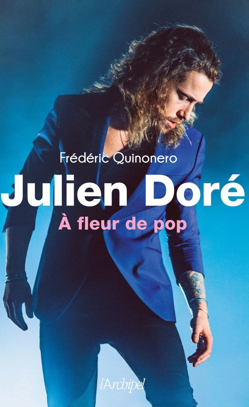 Couverture ebook de Julien Doré - A fleur pop, de Frédéric Quinonero