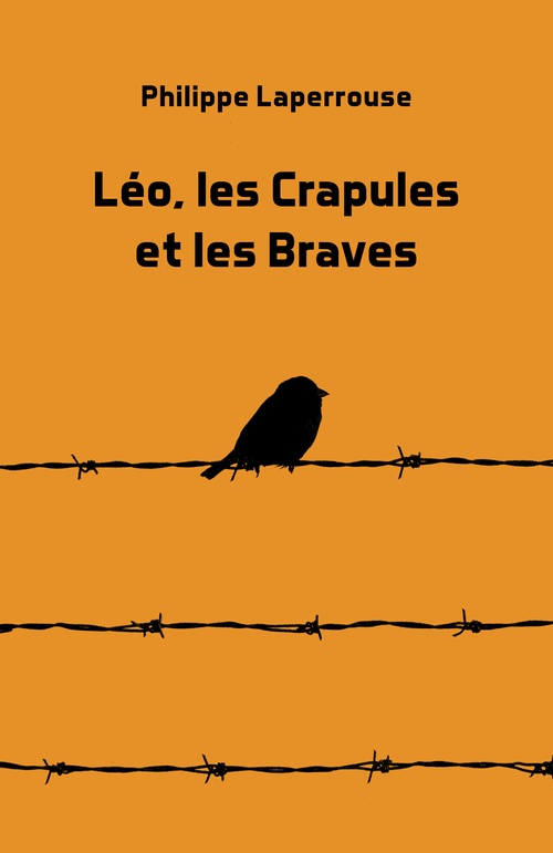 Couverture ebook de Léo, les Crapules et les Braves, de Philippe Laperrouse