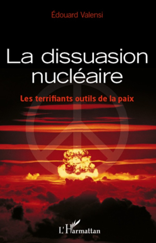 ebook cover of La dissuasion nucléaire, by Edouard Valensi
