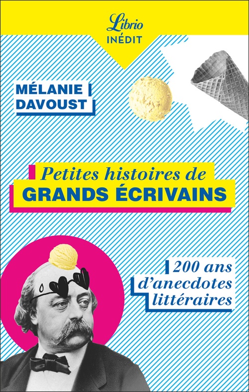 Couverture ebook de Petites histoires de grands écrivains, de Mélanie Davoust