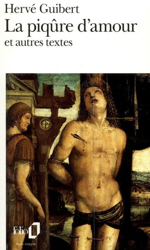 Couverture ebook de La piqûre d'amour et autres textes suivi de La chair fraîche, de Hervé Guibert