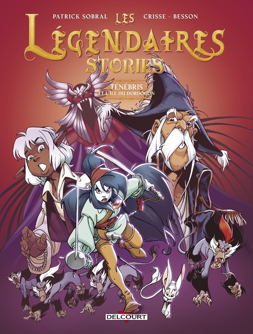 Couverture ebook de Les Légendaires - Stories T03 - Ténébris et l'île du Dordogon, de Patrick Sobral