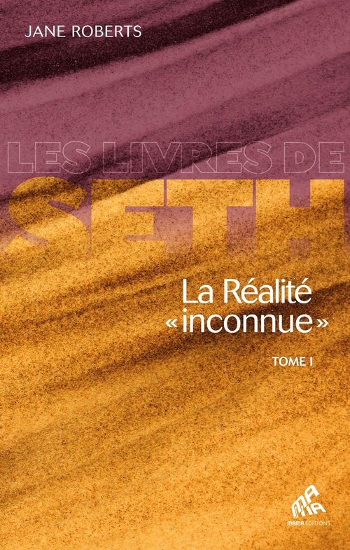 ebook cover of La Réalité « inconnue » - Tome I, by Jane Roberts