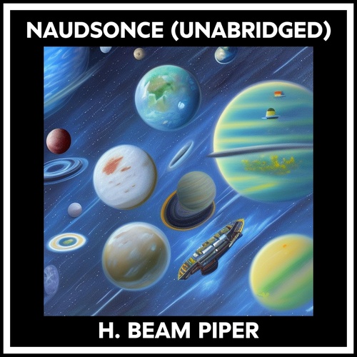 Couverture audiobook de Naudsonce (Unabridged), de H. Beam Piper