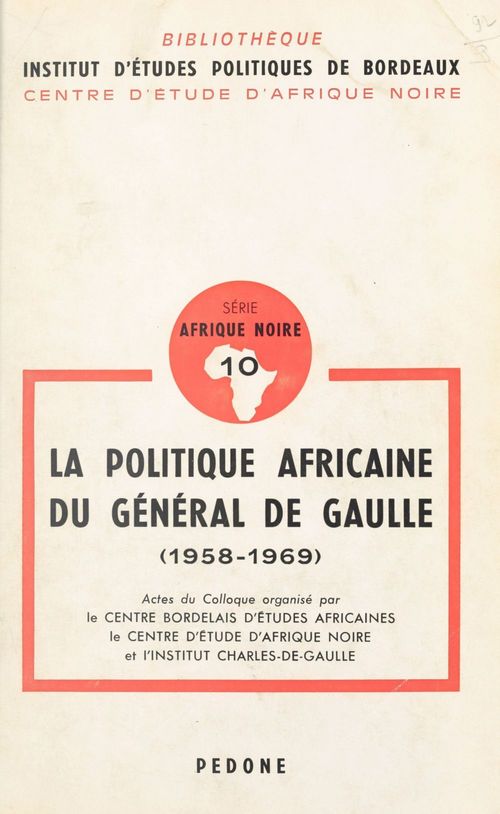 Couverture ebook de La politique africaine du général de Gaulle 1958-1969, de Dmitri-Georges Lavroff