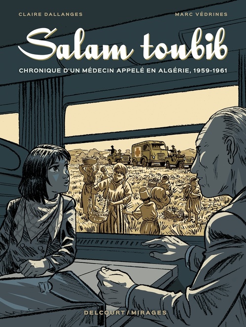 ebook cover of Salam Toubib - Chronique d'un médecin appelé en Algérie, 1959-1961, by Claire Dallanges, Marc Védrines