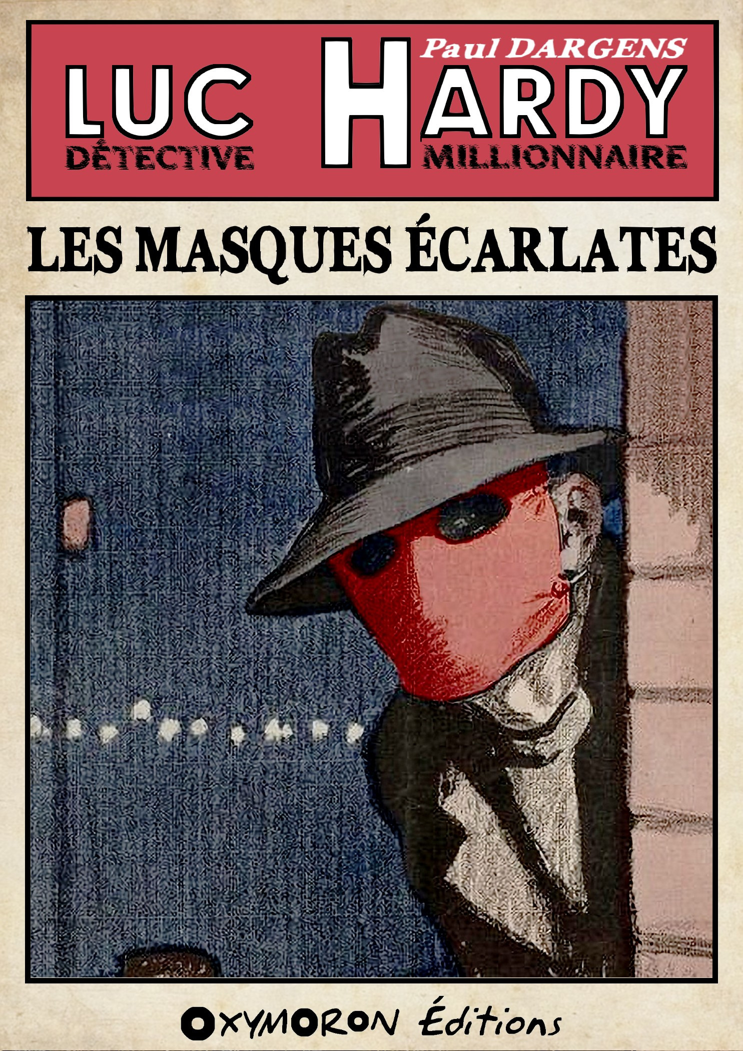 Couverture ebook de Les Masques Écarlates, de Paul Dargens