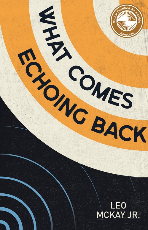 Couverture ebook de What Comes Echoing Back, de Leo Mckay Jr.