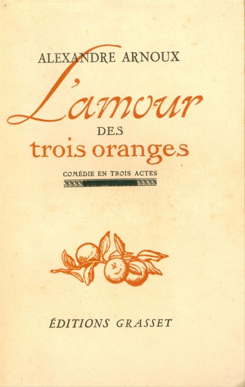 Couverture ebook de L'amour des trois oranges, de Alexandre Arnoux