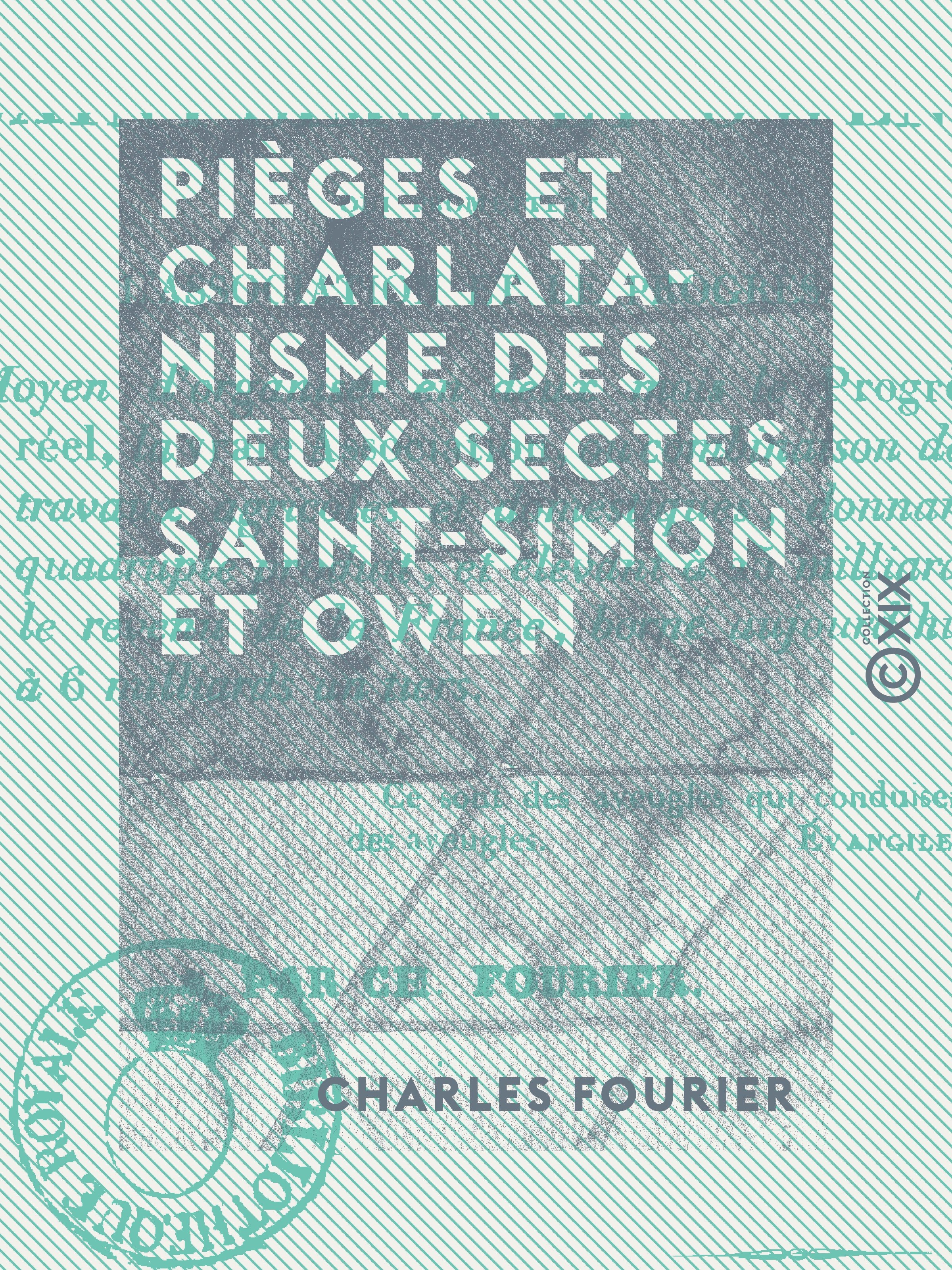 ebook cover of Pièges et charlatanisme des deux sectes Saint-Simon et Owen - Qui promettent l'association et le progrès, by Charles Fourier