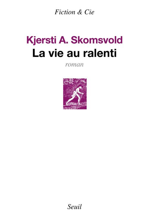 ebook cover of La Vie au ralenti, by Kjersti A. Skomsvold