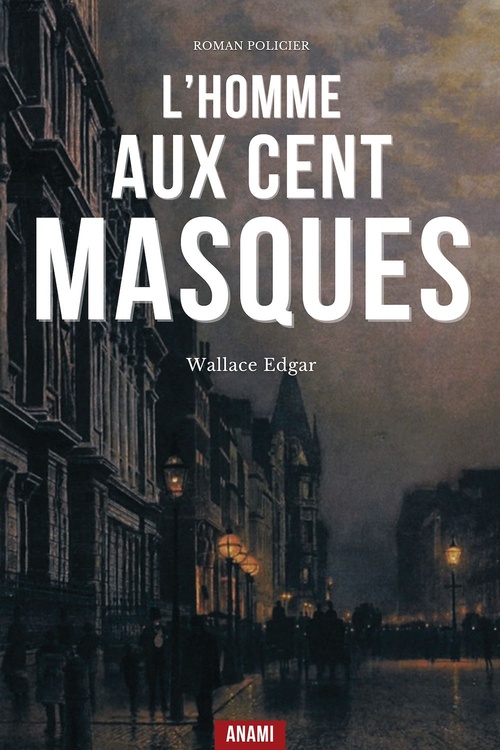 ebook cover of L'Homme aux cent masques, by Edgar Wallace