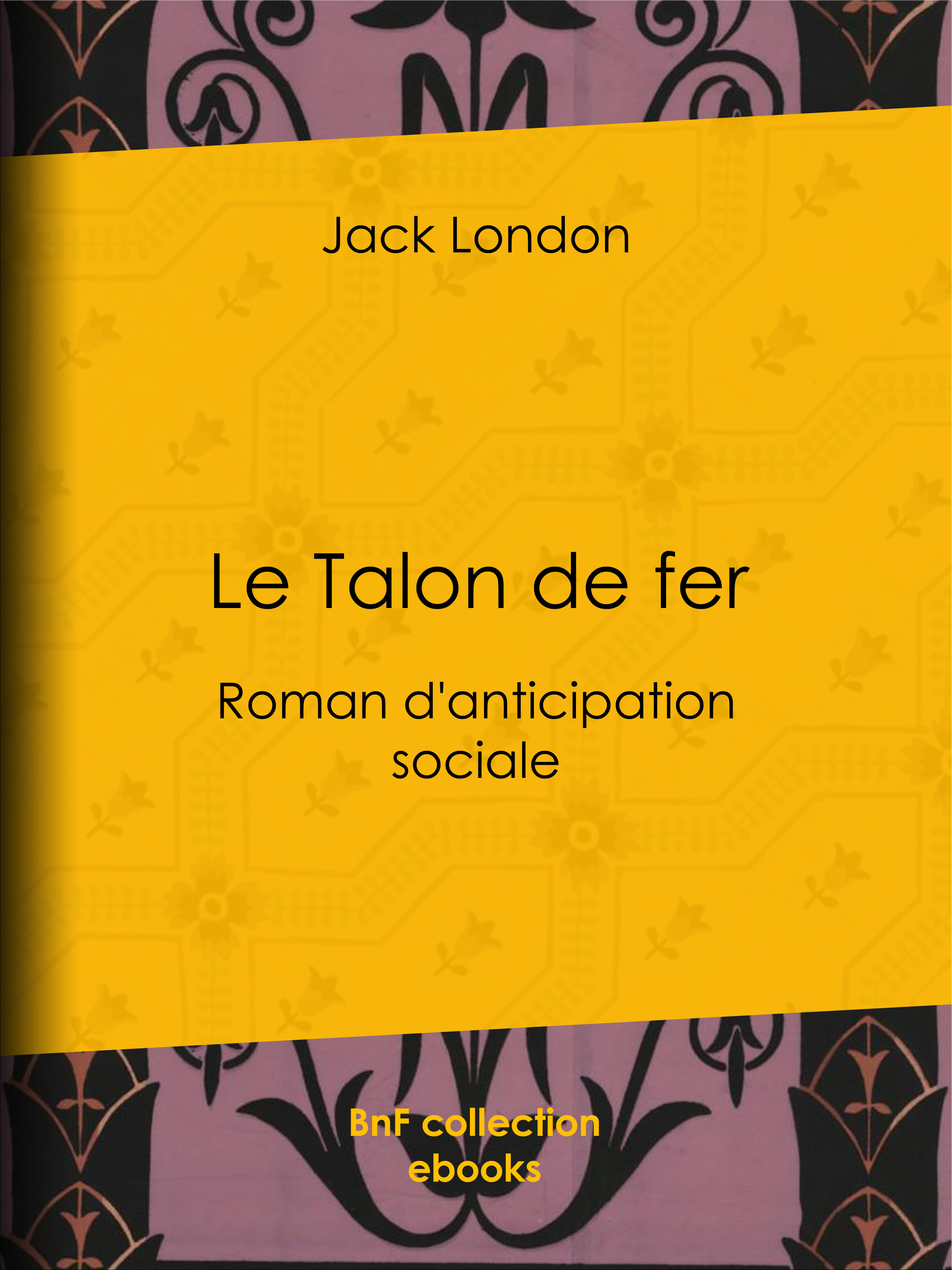 ebook cover of Le Talon de fer, by Jack London