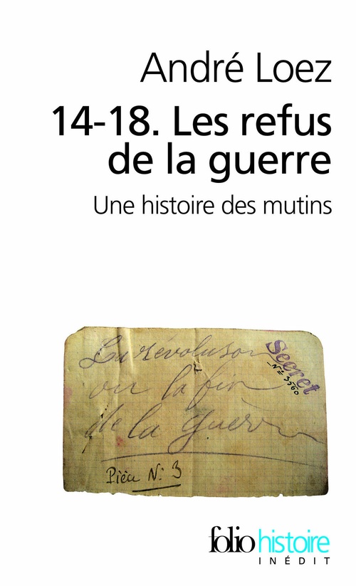 ebook cover of 14-18. Les refus de la guerre. Une histoire des mutins, by André Loez