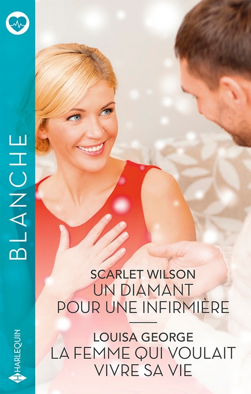 ebook cover of Un diamant pour une infirmière - La femme qui voulait vivre sa vie, by Scarlet Wilson, Louisa George