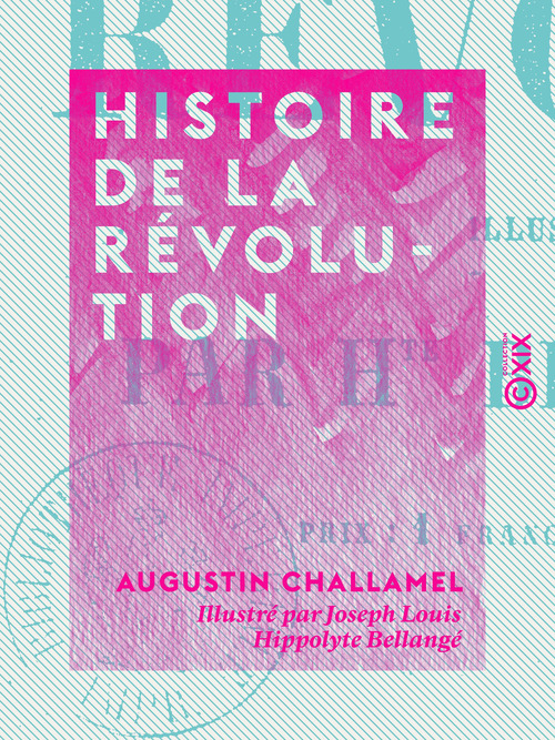 Couverture ebook de Histoire de la Révolution, de Augustin Challamel