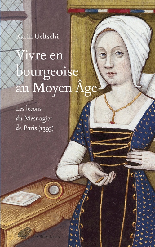 Couverture ebook de Vivre en bourgeoise au Moyen Âge, de Karin Ueltschi